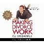 Making Divorce Work: In 9 Easy Steps (CD)