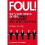 Foul!: The Secret World of FIFA: Bribes, Vote Rigging and Ticket Scandals (平装)