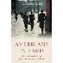 Americans in Paris: Life and Death under Nazi Occupation 1940–44 (精装)