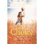 The Choice: The true story of a mother fighting for her life – and her child (按需定制（平装）)