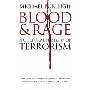 Blood and Rage: A Cultural history of Terrorism (精装)