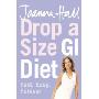Drop a Size GI Diet: Fast, Easy, Forever (平装)