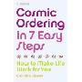 Cosmic Ordering in 7 Easy Steps: How to make life work for you (平装)