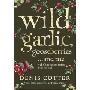Wild Garlic, Gooseberries and Me: A chef’s stories and recipes from the land (精装)