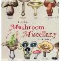 Collins Mushroom Miscellany (精装)