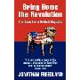 Bring Home the Revolution: The Case for a British Republic (按需定制（平装）)