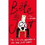 Bête De Jour: The Intimate Adventures of an Ugly Man (精装)