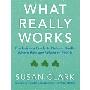 What Really Works: The Insider’s Guide to Complementary Health (平装)