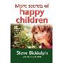 More Secrets of Happy Children: A guide for parents (按需定制（平装）)