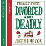 Divorced and Deadly (CD)