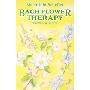 Bach Flower Therapy: The complete approach (按需定制（平装）)