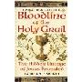 Bloodline of The Holy Grail: The Hidden Lineage of Jesus Revealed (按需定制（平装）)