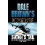 Dale Brown’s Dreamland (7) – Satan’s Tail (按需定制（平装）)