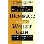 Menopause Without Weight Gain: The 5 Step Solution to Challenge Your Changing Hormones (平装)