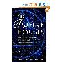 The Twelve Houses: Understanding the Importance of the 12 Houses in your Astrological Birthchart (平装)