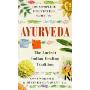 Complete Illustrated Guide – Ayurveda: The Ancient Indian Healing Tradition (精装)
