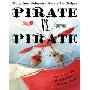 Pirate vs. Pirate: The Terrific Tale of a Big, Blustery Maritime Match (精装)
