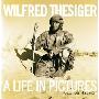 Wilfred Thesiger: A Life in Pictures (精装)