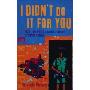 I Didn’t Do It For You: How the World Betrayed a Small African Nation (精装)