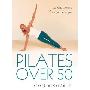 Pilates Over 50: Longer, Leaner, Stronger, Younger (平装)