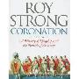 Coronation: A History of Kingship and the British Monarchy (精装)
