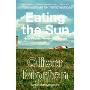 Eating the Sun: How Plants Power the Planet (精装)