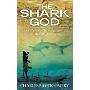 The Shark God: Encounters with Myth and Magic in the South Pacific (精装)