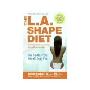 The L.A. Shape Diet: The 14-Day Total Weight-Loss Plan (平装)