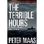 The Terrible Hours: The Greatest Submarine Rescue in History (平装)