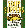 Soup Suppers: More Than 100 Main-Course Soups and 40 Accompaniments (平装)