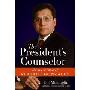 The President's Counselor: The Rise to Power of Alberto Gonzales (精装)