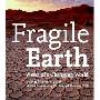 Fragile Earth: Views of a Changing World (精装)