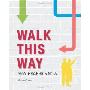 Walk This Way: Sign Graphics Now (精装)