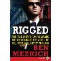 Rigged LP: The True Story of an Ivy League Kid Who Changed the World of Oil, from Wall Street to Dubai (平装)