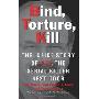 Bind, Torture, Kill: The Inside Story of BTK, the Serial Killer Next Door (简装)