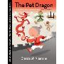 The Pet Dragon: A Story about Adventure, Friendship, and Chinese Characters (图书馆装订)
