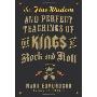 The Fine Wisdom and Perfect Teachings of the Kings of Rock and Roll: A Memoir (精装)