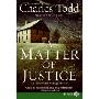 A Matter of Justice LP: An Inspector Ian Rutledge Mystery (平装)