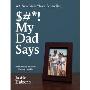 Sh*t My Dad Says (Perfect Paperback)