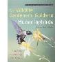 The Wildlife Gardener's Guide to Hummingbirds and Songbirds from the Tropics (平装)