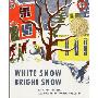 White Snow, Bright Snow (图书馆装订)