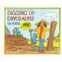 Digging Up Dinosaurs (图书馆装订)