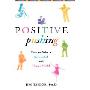 Positive Pushing: How to Raise a Successful and Happy Child (精装)