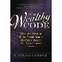 The Wealthy Code: What the Wealthy Know about Money That Most People Will Never Know! (平装)