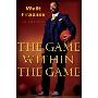 The Game Within the Game (精装)