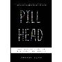 Pill Head: The Secret Life of a Painkiller Addict (精装)