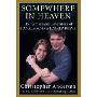 Somewhere in Heaven: The Remarkable Love Story of Dana and Christopher Reeve (精装)