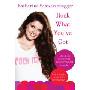 Rock What You've Got: Secrets to Loving Your Inner and Outer Beauty from Someone Who's Been There and Back (精装)