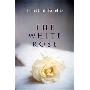 The White Rose: A Novel (精装)