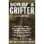 Son of a Grifter: The Twisted Tale of Sante and Kenny Kimes, the Most Notorious Con Artists in America (简装)